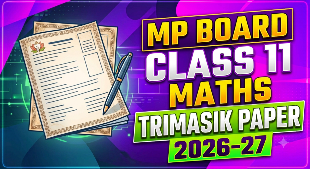 MP Board Class 11 Maths Trimasik Paper 2026-27